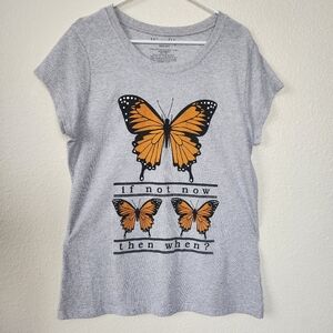 Gray Graphic T-Shirt Orange Monarch Butterfly Size L 'If Not Now, Then When?'